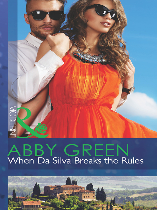 Title details for When Da Silva Breaks the Rules by Abby Green - Available